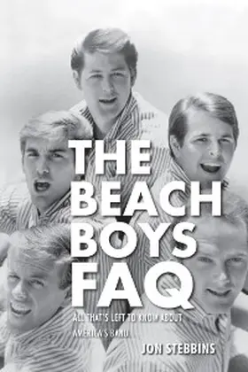 Stebbins |  The Beach Boys FAQ | eBook | Sack Fachmedien