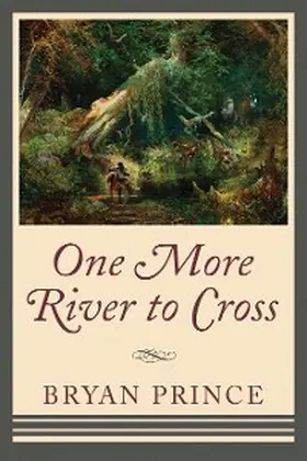 Prince |  One More River to Cross | eBook | Sack Fachmedien
