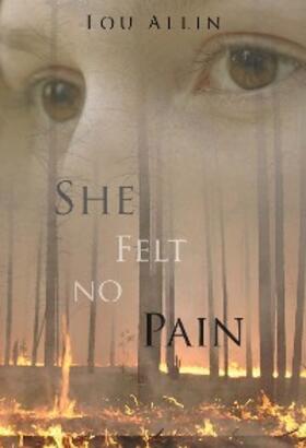 Allin |  She Felt No Pain | Buch |  Sack Fachmedien