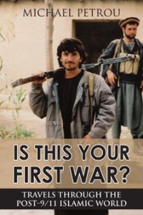 Petrou |  Is This Your First War? | eBook | Sack Fachmedien