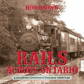Brown |  Rails Across Ontario | eBook | Sack Fachmedien