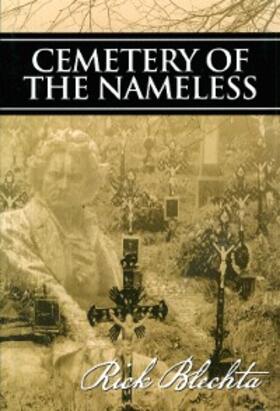 Blechta |  Cemetery of the Nameless | eBook | Sack Fachmedien