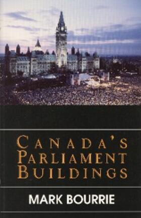 Bourrie |  Canada's Parliament Buildings | eBook | Sack Fachmedien