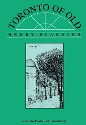 Scadding |  Toronto of Old | eBook | Sack Fachmedien