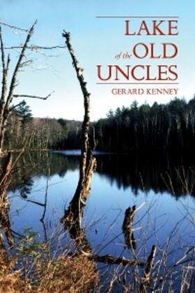 Kenney |  Lake of the Old Uncles | eBook | Sack Fachmedien