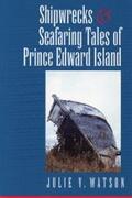 Watson |  Shipwrecks and Seafaring Tales of Prince Edward Island | eBook | Sack Fachmedien