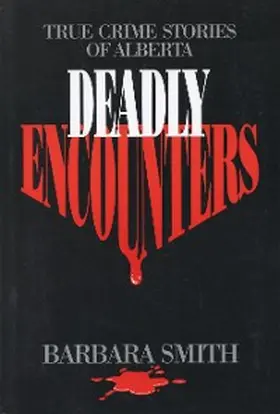 Smith |  Deadly Encounters | eBook | Sack Fachmedien