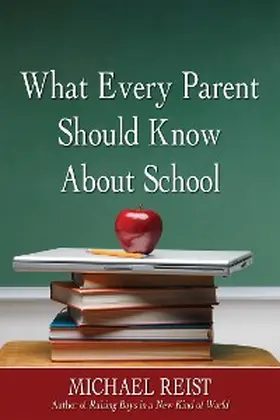 Reist |  What Every Parent Should Know About School | eBook | Sack Fachmedien