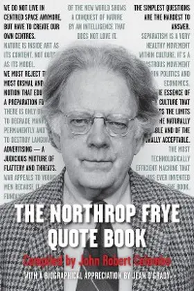 Frye / Colombo |  The Northrop Frye Quote Book | eBook | Sack Fachmedien