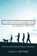 Watson |  Living with Diabetes: A Family Affair | eBook | Sack Fachmedien