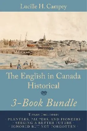Campey | The English In Canada Historical 3-Book Bundle | E-Book | www.sack.de