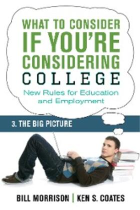Morrison / Coates |  What To Consider if You're Considering College - The Big Picture | eBook | Sack Fachmedien