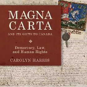 Harris |  Magna Carta and Its Gifts to Canada | eBook | Sack Fachmedien