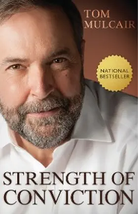 Mulcair |  Strength of Conviction | eBook | Sack Fachmedien