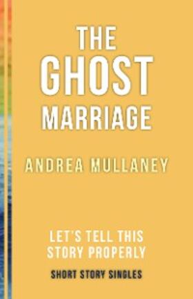 Mullaney / Allfrey | The Ghost Marriage | E-Book | www.sack.de