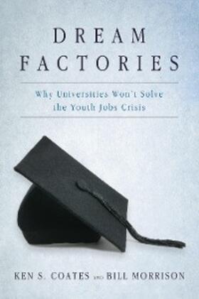 Coates / Morrison |  Dream Factories | eBook | Sack Fachmedien