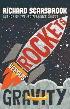 Scarsbrook |  Rockets Versus Gravity | eBook | Sack Fachmedien