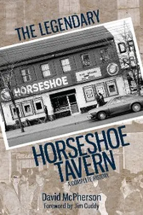 McPherson |  The Legendary Horseshoe Tavern | eBook | Sack Fachmedien