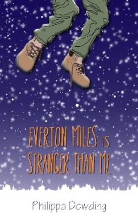 Dowding |  Everton Miles Is Stranger Than Me | eBook | Sack Fachmedien