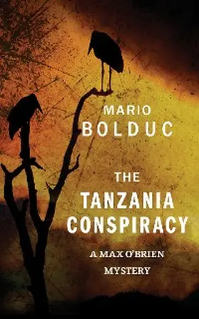 Bolduc |  The Tanzania Conspiracy | eBook | Sack Fachmedien