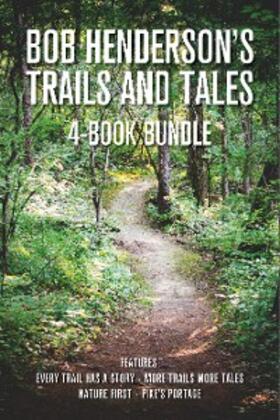 Henderson |  Bob Henderson's Trails and Tales 4-Book Bundle | eBook | Sack Fachmedien