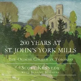 Kennedy |  200 Years at St. John's York Mills | eBook | Sack Fachmedien