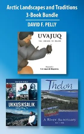 Pelly | Arctic Landscapes and Traditions 3-Book Bundle | E-Book | www.sack.de