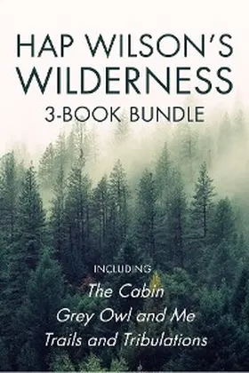 Wilson |  Hap Wilson's Wilderness 3-Book Bundle | eBook | Sack Fachmedien