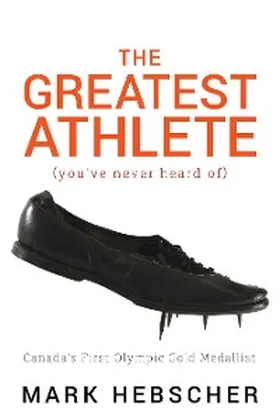 Hebscher | The Greatest Athlete (You've Never Heard Of) | E-Book | www.sack.de