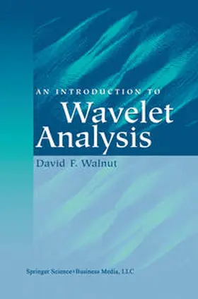 Walnut | An Introduction to Wavelet Analysis | E-Book | sack.de