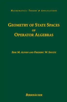 Alfsen / Shultz |  Geometry of State Spaces of Operator Algebras | eBook | Sack Fachmedien