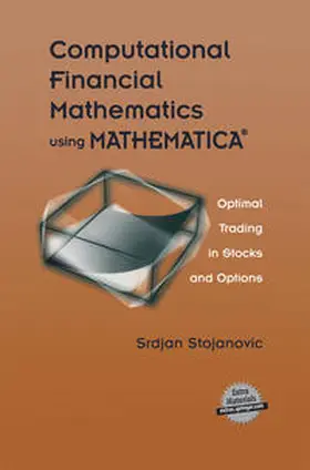 Stojanovic | Computational Financial Mathematics using MATHEMATICA® | E-Book | sack.de