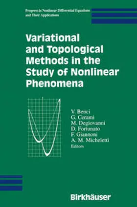 Benci / Cerami / Degiovanni |  Variational and Topological Methods in the Study of Nonlinear Phenomena | eBook | Sack Fachmedien