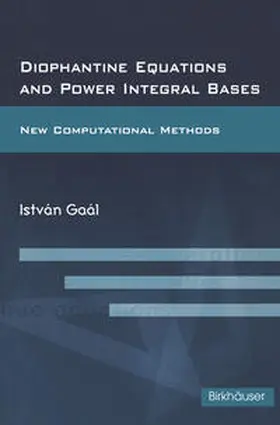 Gaal | Diophantine Equations and Power Integral Bases | E-Book | sack.de