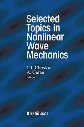 Christov / Guran |  Selected Topics in Nonlinear Wave Mechanics | eBook | Sack Fachmedien