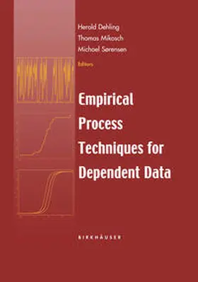 Dehling / Mikosch / Sörensen |  Empirical Process Techniques for Dependent Data | eBook | Sack Fachmedien
