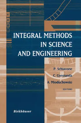 Schiavone / Constanda / Mioduchowski | Integral Methods in Science and Engineering | E-Book | www.sack.de