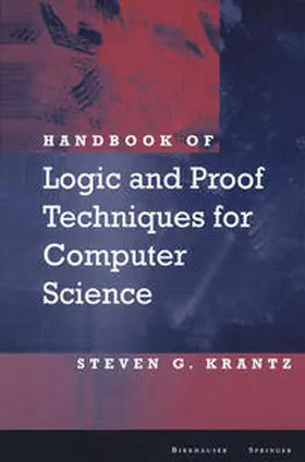Krantz | Handbook of Logic and Proof Techniques for Computer Science | E-Book | www.sack.de