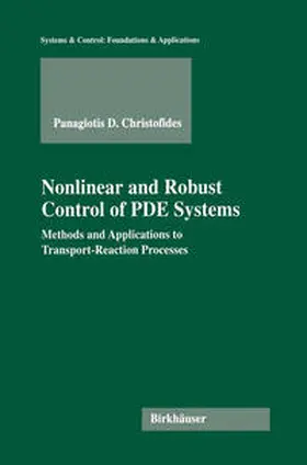Christofides |  Nonlinear and Robust Control of PDE Systems | eBook | Sack Fachmedien