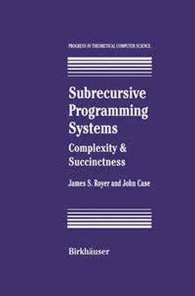 Royer / Case | Subrecursive Programming Systems | E-Book | sack.de
