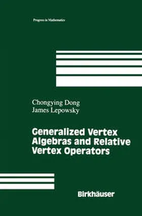 Dong / Lepowsky | Generalized Vertex Algebras and Relative Vertex Operators | E-Book | www.sack.de