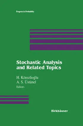 Körezlioglu / Üstünel | Stochastic Analysis and Related Topics | E-Book | www.sack.de