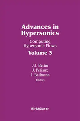 Bertin / Periaux / Ballmann |  Advances in Hypersonics | eBook | Sack Fachmedien