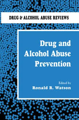Watson | Drug and Alcohol Abuse Prevention | E-Book | www.sack.de