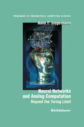 Siegelmann |  Neural Networks and Analog Computation | eBook | Sack Fachmedien