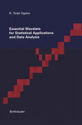 Ogden | Essential Wavelets for Statistical Applications and Data Analysis | E-Book | sack.de