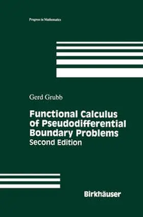 Grubb |  Functional Calculus of Pseudodifferential Boundary Problems | eBook | Sack Fachmedien