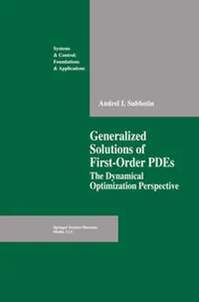 Subbotin |  Generalized Solutions of First Order PDEs | eBook | Sack Fachmedien