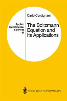 Cercignani | The Boltzmann Equation and Its Applications | E-Book | www.sack.de