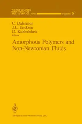 Dafermos / Ericksen / Kinderlehrer | Amorphous Polymers and Non-Newtonian Fluids | E-Book | sack.de